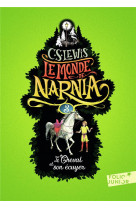 Le monde de narnia - iii - le cheval et son ecuyer