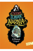 Le monde de narnia - vi - le fauteuil d'argent