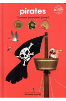 Pirates - comment devenait-on pirate ?