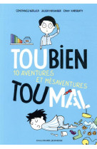 Toubien toumal - 10 aventures et mesaventures