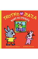 Trotro et zaza vont au musée