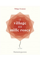 Le village aux mille roses