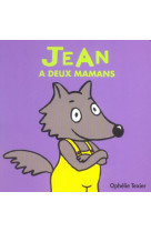 Petites familles jean a deux mamans