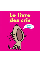 Livre des cris (le)