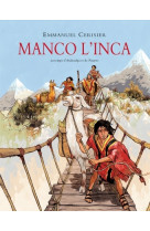 Manco l-inca - au temps d-atahualpa et de pizarro