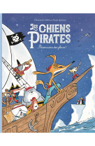 Les chiens pirates - prisonniers des glaces !