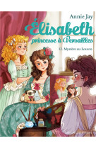 Elisabeth, princesse a versailles - elisabeth t12 mystere au louvre