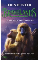 Bravelands - tome 4 la menace des ombres - vol04