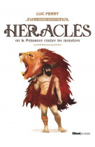 Heracles ou la puissance contre les monstres