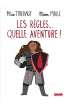 Les règles  quelle aventure !