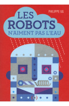 Les robots n-aiment pas l-eau