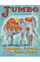 Jumbo - une vie d-elephant