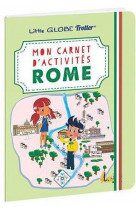 Mon carnet  d activites a rome avec little globe trotter - un carnet d activites ludiques pour parti
