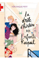 La drole d-histoire des enfants raspail