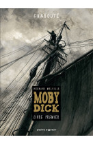 Moby dick - livre premier