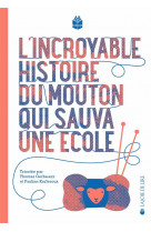 L-incroyable histoire du mouton qui sauva une ecole