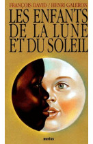 Les enfants de la lune et du soleil