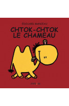 Chtok-chtok le chameau