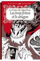 Les 3 freres et le dragon