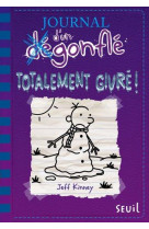 Journal d'un degonfle - t13 - totalement givre - journal d'un degonfle, tome 13