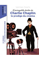 L'incroyable destin de charlie chaplin, le prodige du cinéma