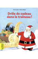 Drole de cadeau dans le traineau