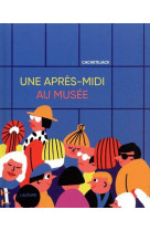 Une apres-midi au musee