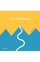 Ou va mona ?