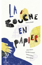 La bouche en papier