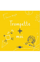 Trompette + moi