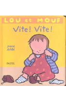 Lou et mouf vite vite