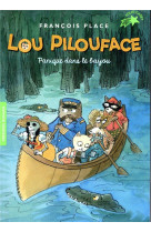 Lou pilouface - t03 - panique dans le bayou