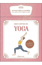 Mes cartes de yoga  -  60 postures illustrees pour decouvrir la magie du yoga