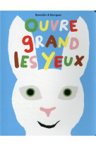 Ouvre grands les yeux - nouvelle edition