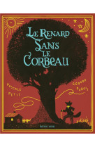 Le renard sans le corbeau