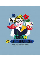 Marius et le philodindon - un drole de voyage au pays des mots-valises