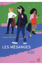 Les mesanges - tome 1 - abi