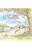 Loup gris - t06 - loup gris la terreur