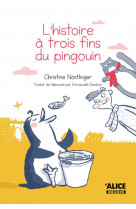 L'histoire a trois fins du pingouin