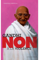 Gandhi : non a la violence