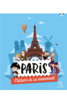 Paris l'histoire de ses monuments