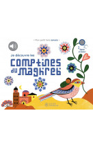 Je decouvre les comptines du monde - t02 - je decouvre les comptines du maghreb