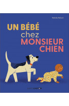 Un bebe chez monsieur chien