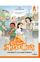 Le grenier merveilleux, tome 02 - kathrine et la course interdite