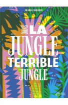 Dans la jungle terrible jungle