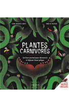 Plantes carnivores ! - un livre anime pour decouvrir et dejouer leurs pieges