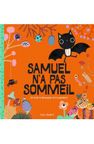 Samuel n-a pas sommeil