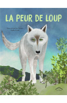 La peur de loup