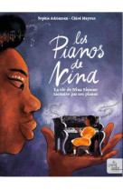 Les pianos de nina - la vie de nina simone racontee par ses pianos