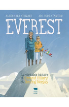 Everest - la veritable histoire d'edmund hillary et tenzing norgay